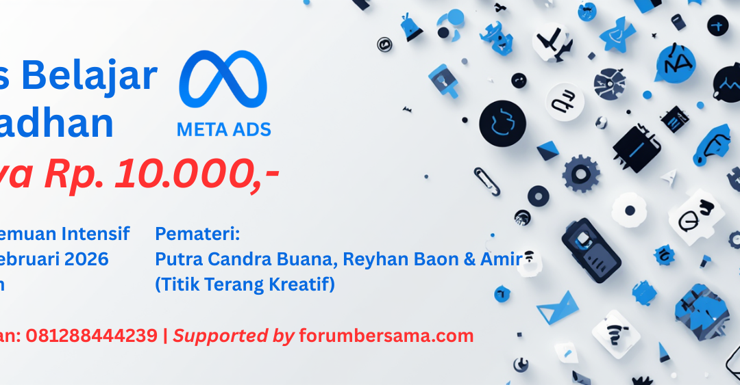 Kelas Belajar Meta Ads – Ramadhan 1447 H